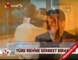 turk is adami - Türk rehine serbest bırakıldı Videosu