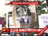 12 eylul darbesi - 12 Eylül darbesi protesto edildi Videosu