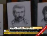 Sağ'lı Sol'lu protesto