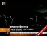 Hakkari'de 2 şehit