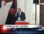 ''O komutan kim?'' telefonu