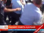 zabita - Pazarcı zabıta kavgası Videosu