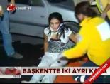 Başkentte iki ayrı kaza