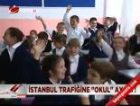 egitim ogretim yili - İstanbul trafiğine 'okul' ayarı! Videosu