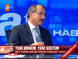 milli egitim bakani - Yeni dönem, yeni sistem (Ömer Dinçer) Videosu