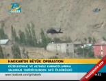 Hakkari'de büyük operasyon online video izle