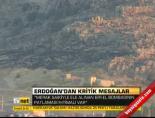 Erdoğan'dan kritik mesajlar