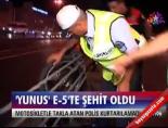 yunus polisi - 'Yunus' E-5'te şehit oldu Videosu