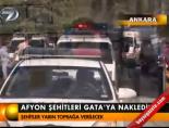 Afyon şehitleri Gata'ya nakledildi online video izle