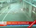 saldiri - Yine okula saldırdılar Videosu