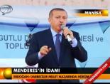 adnan menderes - Erdoğan Manisa'da konuştu Videosu