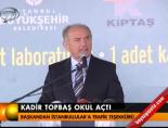 kadir topbas - Kadir Topbaş okul açtı Videosu