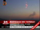 Rusya'dan dev tatbikat