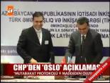 oslo protokolu - CHP'den 'Oslo' açıklaması Videosu