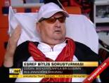 esref bitlis - Eşref Bitlis soruşturması Videosu