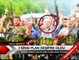 Sinsi plan deşifre oldu