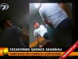 iskence - Ceza evinde işkence skandalı Videosu
