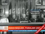 12 eylul - Dava başladı, paraları çektiler Videosu
