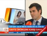 Sahte ürünlere karşı savaş