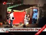 Gaziosnampaşa'da cinayet