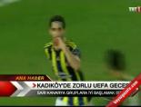 uefa avrupa ligi - Kadıköy'de zorlu UEFA gecesi Videosu