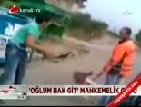 'Oğlum Bak Git' mahkemelik oldu online video izle