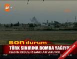 Türk sınırına bomba yağıyor online video izle