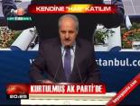 Kurtulmuş AK Parti'de online video izle