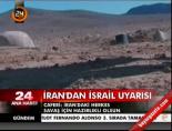 İran'dan İsrail'e uyarı