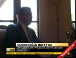 Kılıçdaroğlu Hatay'da