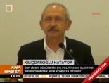 Kılıçdaroğlu Hatay'da