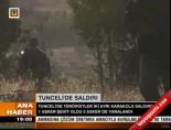 karakol - Tunceli'de Saldırı Videosu