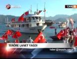 Teröre Lanet Yağdı