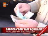 otv - Babacan'dan 'zam' açıklaması Videosu