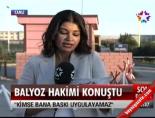 Balyoz Hakimi Konuştu