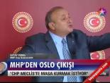 Mhp'den Oslo Çıkışı