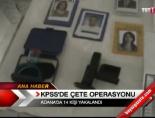 Kpss'de Çete Operasyonu