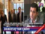 Demirtaş'dan Çağrı