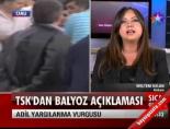 Tsk'dan Balyoz Açıklaması