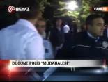 Düğüne Polis 'Müdahalesi'