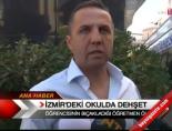 İzmir'deki Okula Dehşet
