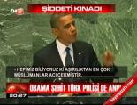 Obama şehit Türk polisi de andı online video izle