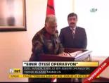 'Sınır Ötesi Operasyon'