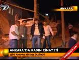 kadin cinayeti - Ankara'da kadın cinayeti Videosu