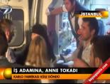 İş adamına anne tokadı