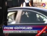 Eyleme Gidiyorlardı