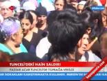Tunceli'deki Hain Saldırı
