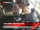 Yakalanınca müşteriyi ısırdı