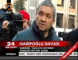 nida garipoglu - Baba Garipoğlu'na ceza verilmedi Videosu