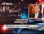 'Dinliyorum Şoke Oluyorum'